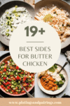 Collage of sides for butter chicken with text overlay.