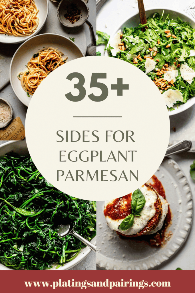 What to Serve with Eggplant Parmesan 35+ Sides