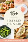 Collage of sushi side dishes with text overlay.