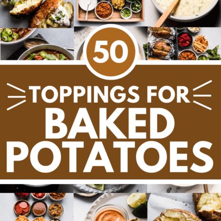 Collage of toppings for baked potatoes with text overlay.