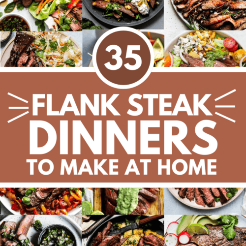 Collage of flank steak recipes with text overlay.