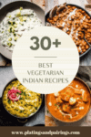 Collage of vegetarian indian recipes with text overlay.