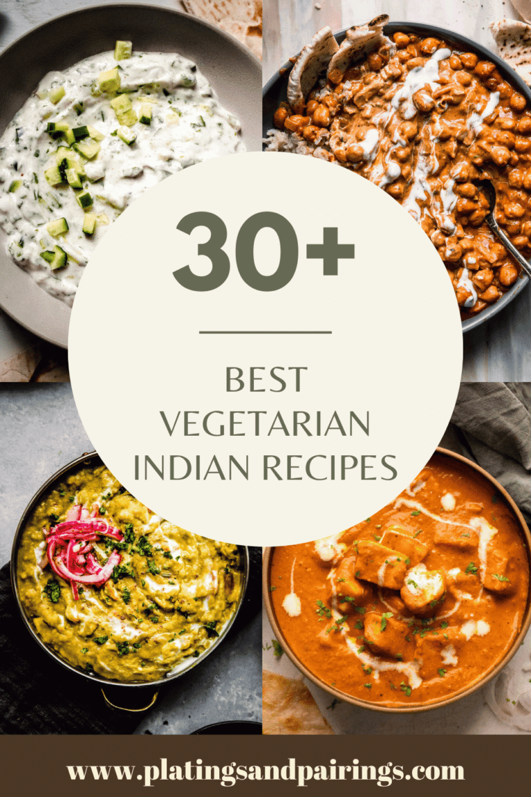 30+ BEST Vegetarian Indian Recipes to Try at Home