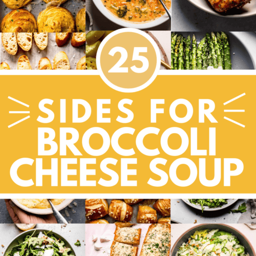 Collage of sides for broccoli cheddar soup with text overlay - what to eat with broccoli cheddar soup.