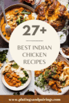 Collage of indian chicken dishes with text overlay.