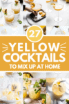 Collage of yellow cocktails with text overlay.