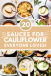 Collage of sauces for cauliflower with text overlay.