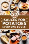 COLLAGE OF SAUCES FOR POTATOES WITH TEXT OVERLAY.