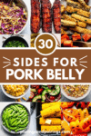 Collage of sides for pork belly with text overlay.