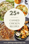 Collage of canned chicken recipes with text overlay.