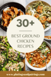 Collage of ground chicken recipes with text overlay.
