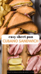 Sheet pan cubano sandwich pinterest image.