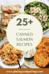 Collage of canned salmon recipes with text overlay.