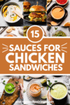 Collage of sauces for chicken sandwiches with text overlay.