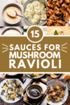 Collage of sauces for mushroom ravioli with text overlay.