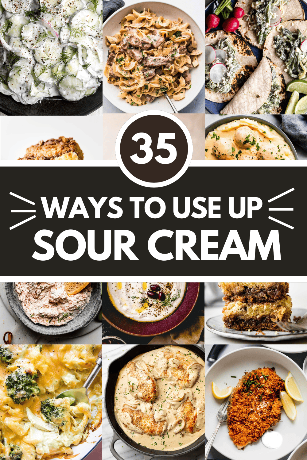 Collage of recipes that use sour cream with text overlay.