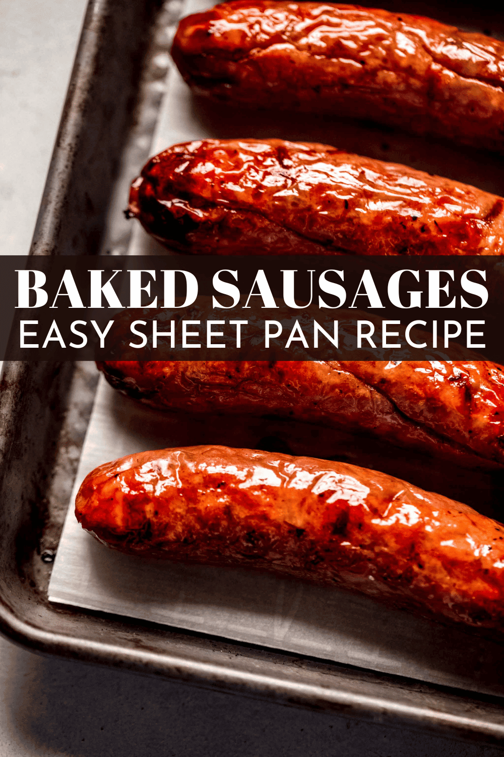 How to Cook Sausage in the Oven Platings + Pairings