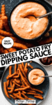 Sweet potato fries dipping sauce recipe pin.