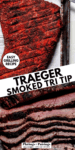 Traeger Smoked Tri Tip