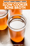 Slow cooker bone broth pinterest image.