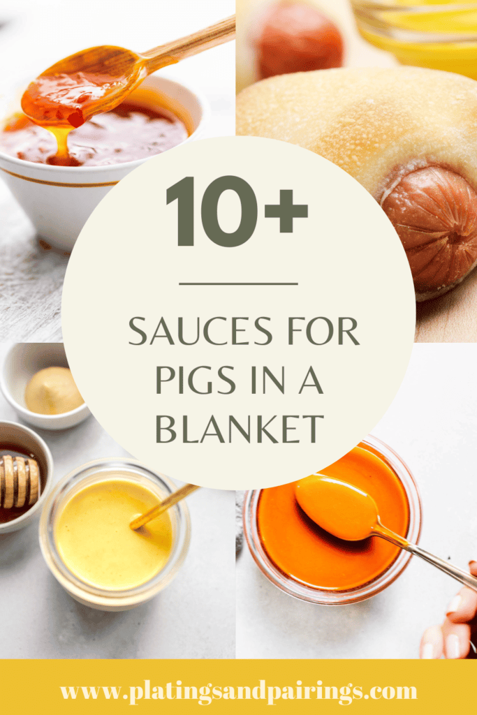 10+ BEST Dipping Sauces for Pigs in a Blanket