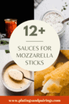 Collage of sauces for mozzarella sticks with text overlay.