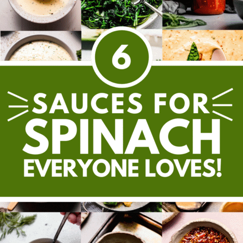 Collage of sauces for spinach with text overlay.