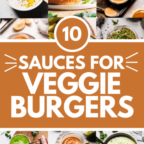 Collage of sauces for veggie burgers with text overlay.