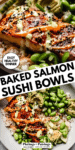 Baked Salmon Sushi Bowl