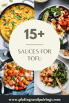 Collage of sauces for tofu with text overlay.