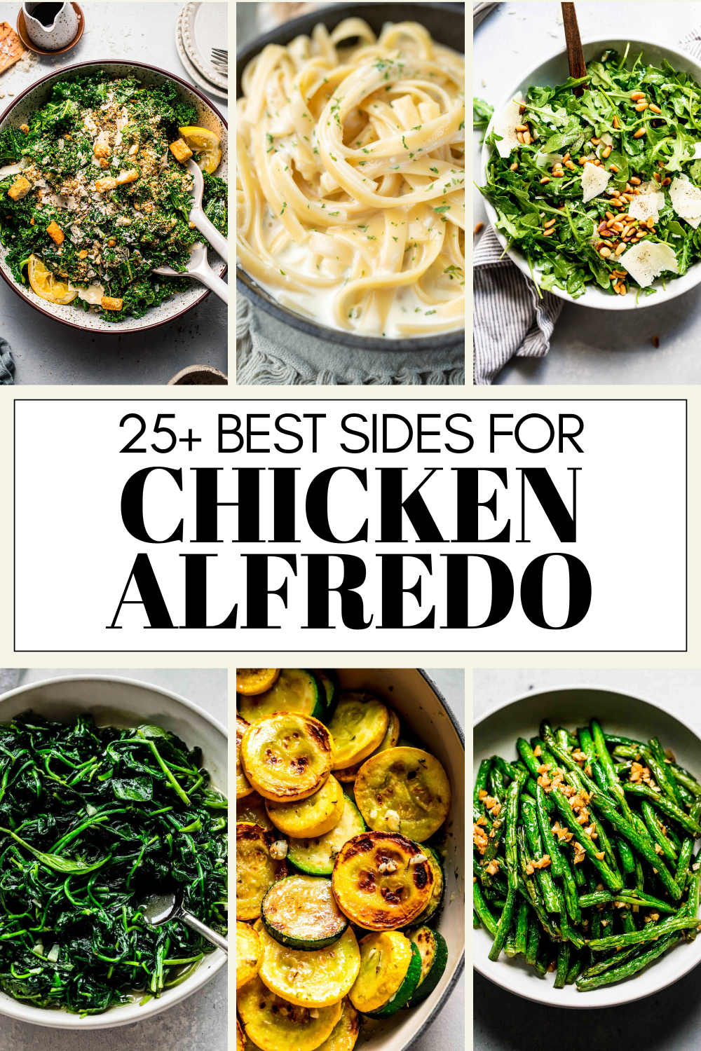 Collage of sides for chicken alfredo with text overlay.
