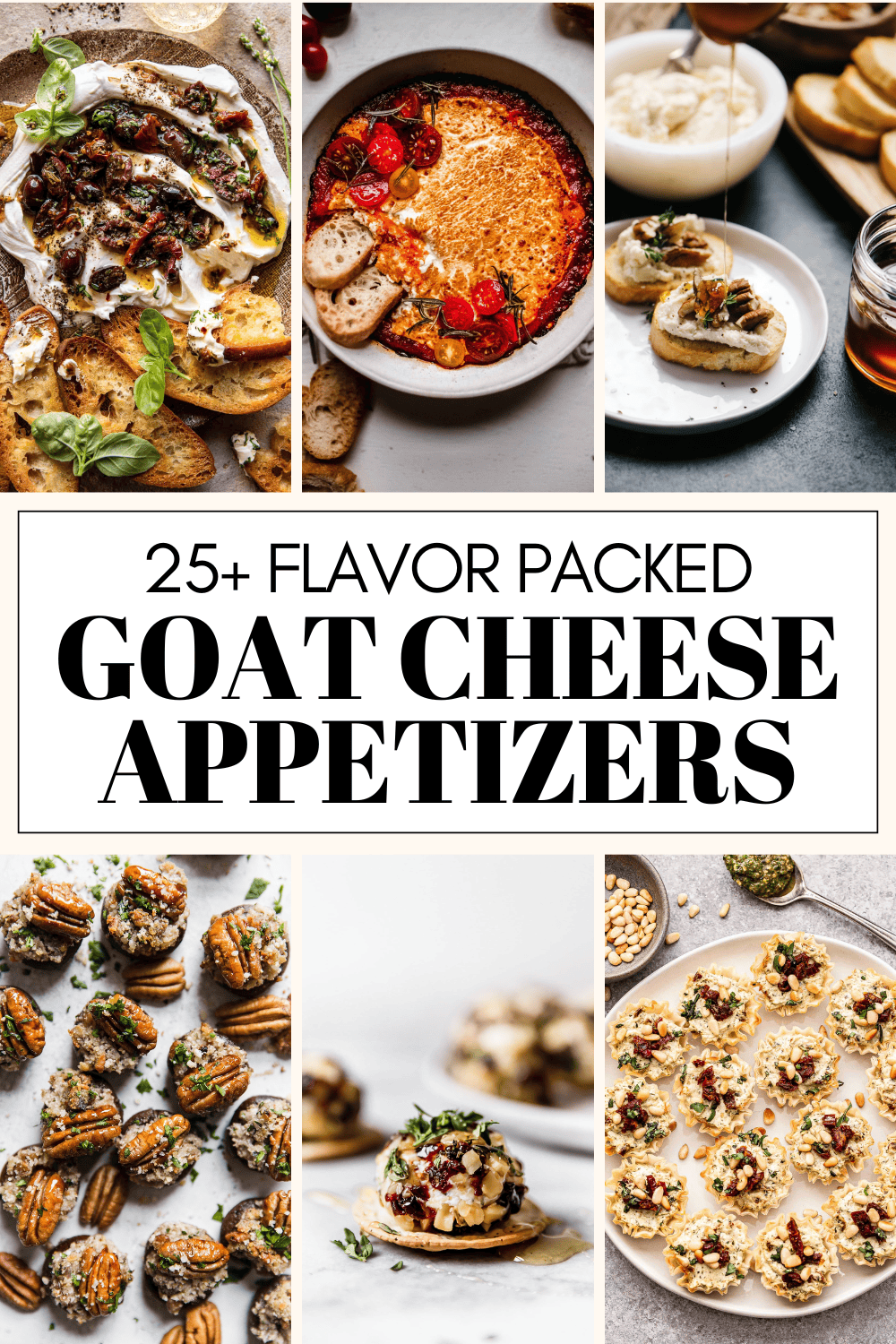 COLLAGE OF GOAT CHEESE APPETIZERS WITH TEXT OVERLAY.