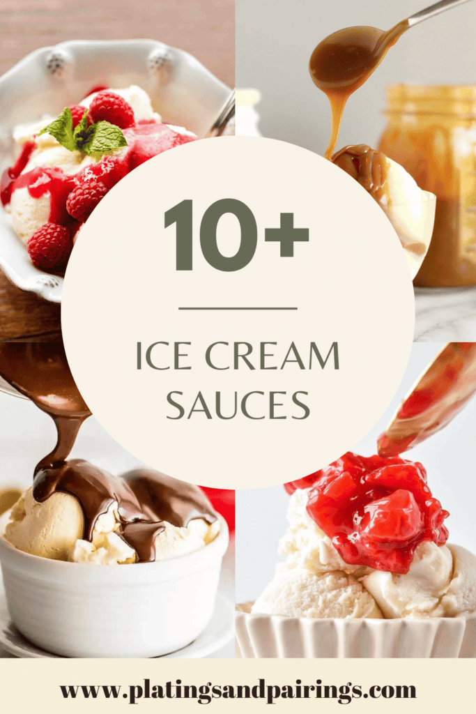 10+ Sauces for Ice Cream Platings + Pairings