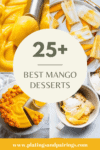 Collage of mango desserts with text overlay.