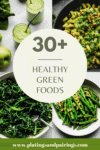 Collage of green foods with text overlay.