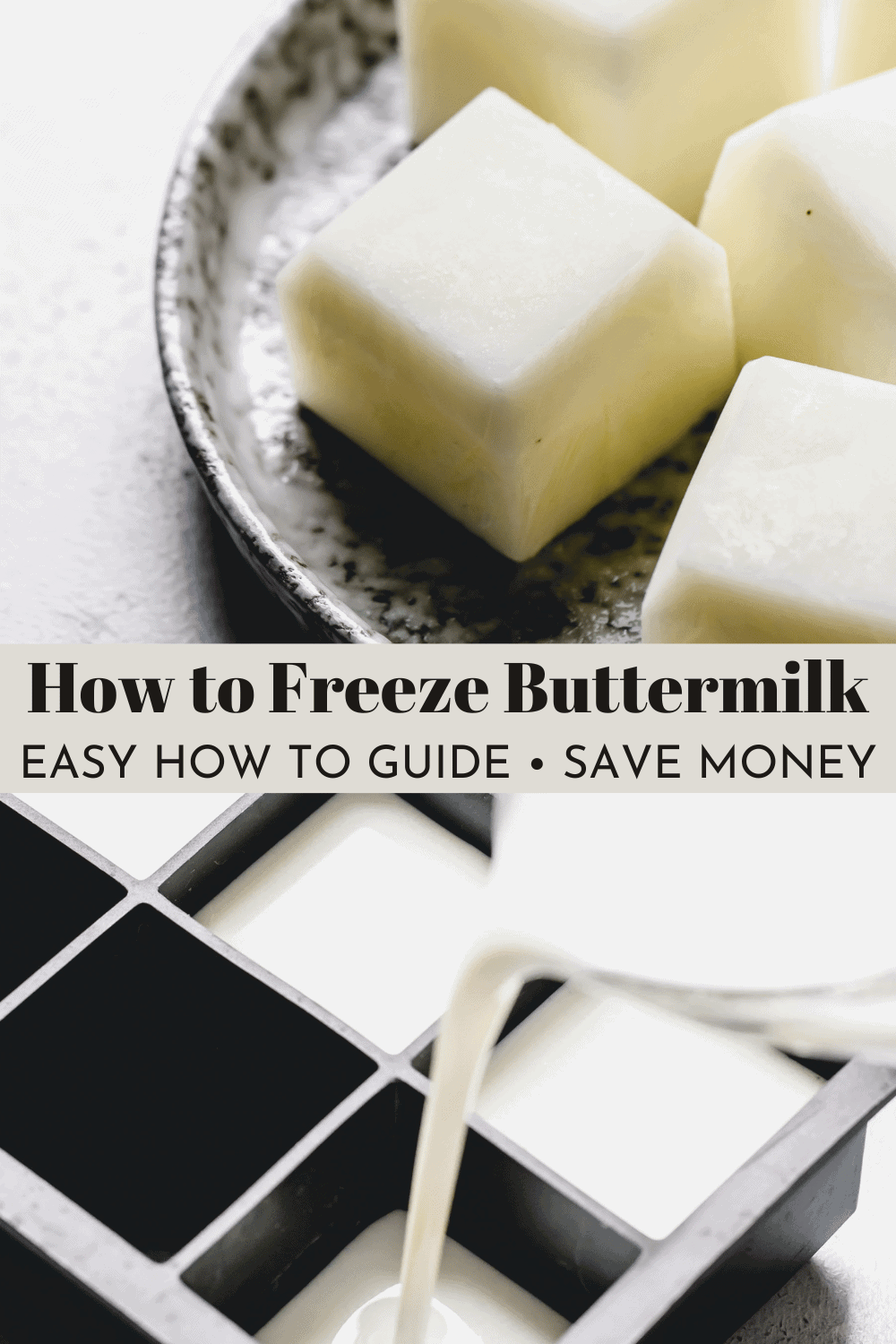 Kitchen Basics How to Freeze Buttermilk