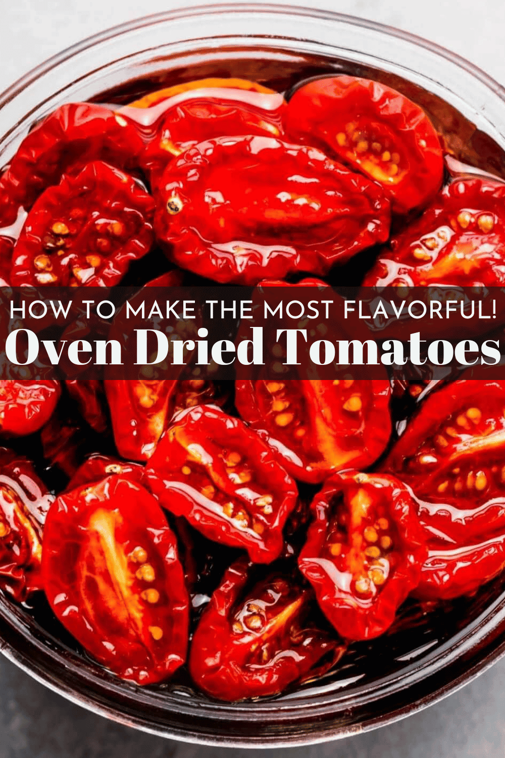 How to Make Sun Dried Tomatoes (EASY Oven Method)