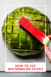 How to cut watermelon sticks pinterest image.