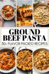 Collage of ground beef pasta recipes with text overlay.