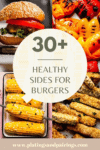 Collage of healthy sides for burgers with text overlay.