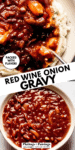 Easy Red Wine Onion Gravy Recipe