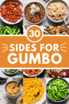 Collage of what to serve with gumbo with text overlay.