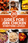 Collage of sides for jerk chicken with text overlay.