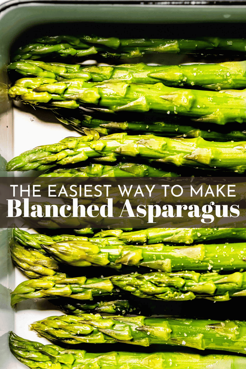 Blanched Asparagus Recipe (Quick & Easy Method!) Platings + Pairings