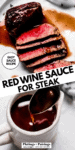 RED WINE SAUCE FOR STEAK PIN