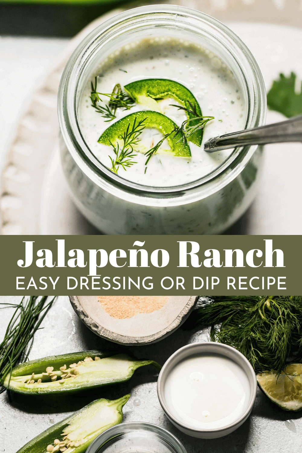 Jalapeño Ranch Dressing or Dip (Easy + Delicious) Platings + Pairings