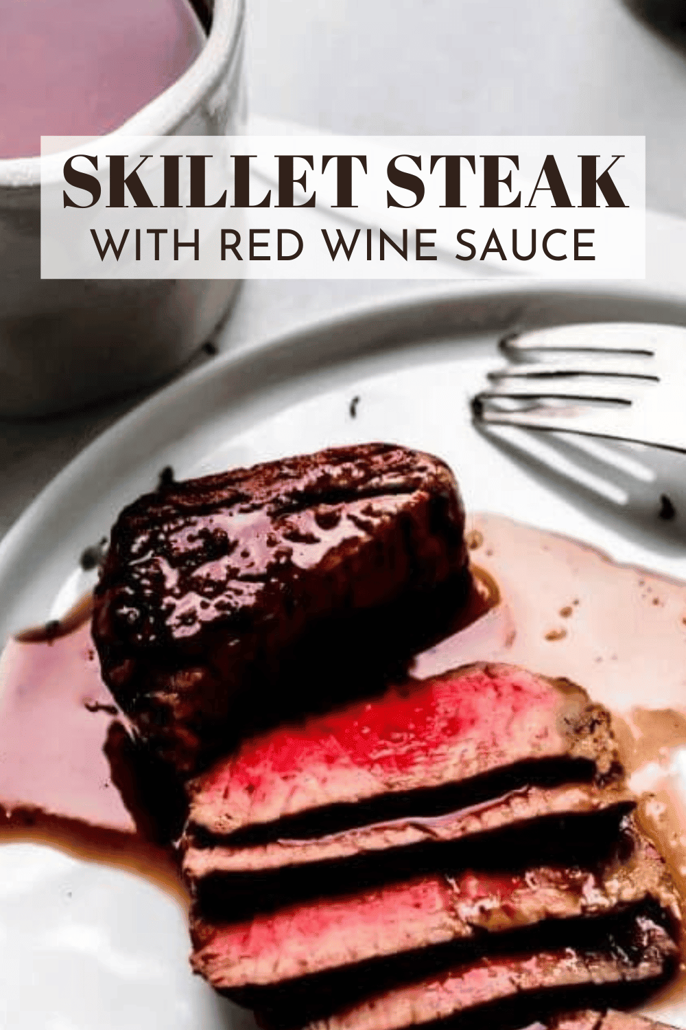 Pan Seared Steak with Red Wine Sauce (Easy Recipe)