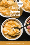 CHEESY SPOON BREAD PINTEREST IMAGE.
