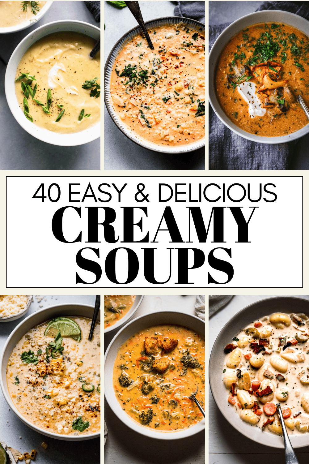 COLLAGE OF CREAMY SOUP RECIPES WITH TEXT OVERLAY.