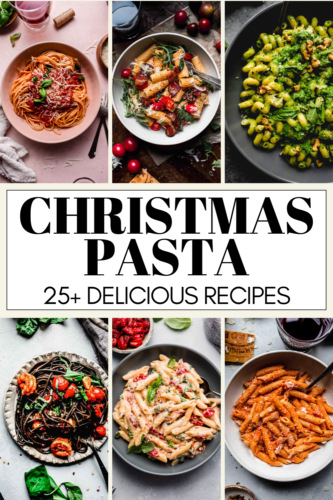 25+ Best Christmas Pasta Recipes for the Holidays